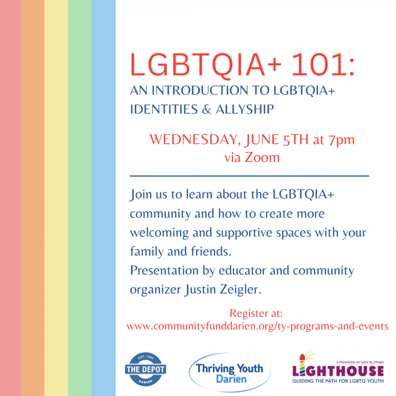 Thriving Youth Darien poster LGBTQIA+ 101: An Introduction to LGBTQIA+ Identities and Allyship
